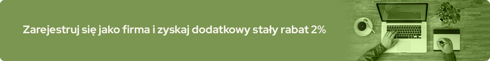 Zarejestruj się jao firma i zyskaj dodatkowy stały rabat 2%
